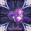 Stream & download Make Them Dance - Single