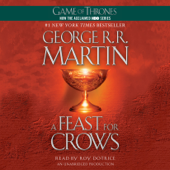 A Feast for Crows: A Song of Ice and Fire: Book Four (Unabridged) - George R.R. Martin Cover Art