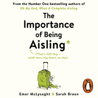 Emer McLysaght & Sarah Breen - The Importance of Being Aisling (Unabridged) artwork