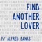 Find Another Lover (feat. Alfred Banks) - Mia Borders lyrics