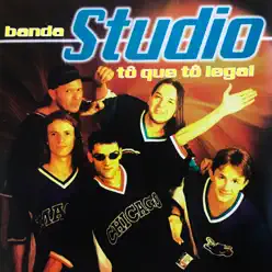 Tô Que Tô Legal - Banda Studio