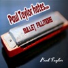 Paul Taylor Hates Bullet Fillmore - Single