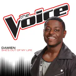 She’s Out of My Life (The Voice Performance) - Single by Damien album reviews, ratings, credits