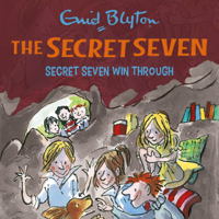 Enid Blyton - Secret Seven Win Through: The Secret Seven, Book 7 (Unabridged) artwork