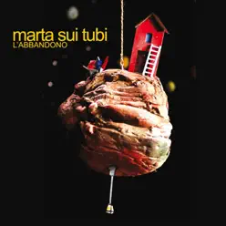 L'abbandono - EP - Marta Sui Tubi