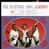 The Platters Sing Latino album lyrics, reviews, download