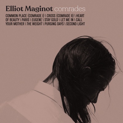 Elliot Maginot  Comrades