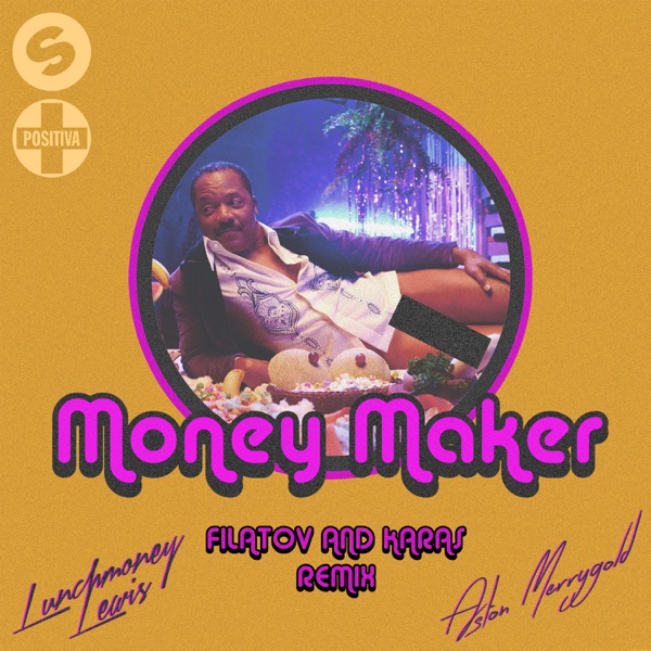 Money Maker (Filatov & Karas Remix) [feat. LunchMoney Lewis & Aston Merrygold] - Single - Throttle