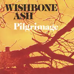 Pilgrimage - Wishbone Ash