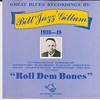 Roll Dem Bones 1938-49