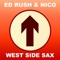 West Side Sax - Ed Rush & Nico lyrics
