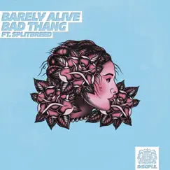 Bad Thang - Single (feat. SPLITBREED) - Single by Barely Alive album reviews, ratings, credits