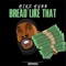 Bread Like That - Mike Hubb lyrics