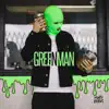 Green Man - Single album lyrics, reviews, download