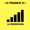 La remontada - Franko lyrics