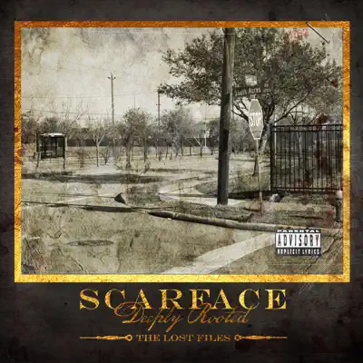 Deeply Rooted: The Lost Files - Scarface