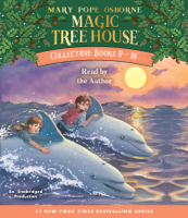 Mary Pope Osborne - Magic Tree House Collection: Books 9-16: #9: Dolphins at Daybreak; #10: Ghost Town; #11: Lions; #12: Polar Bears Past Bedtime; #13: Volcano; #14: Dragon King; #15: Viking Ships; #16: Olympics (Unabridged) artwork