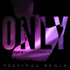 Only (Festival Remix) - Single