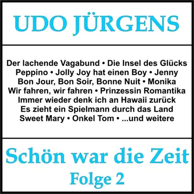 Schön war die Zeit, Folge 2 - Udo Jürgens Schön war die Zeit, Folge 2 - Udo Jürgens