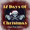 12 Days of Christmas (Villain Pub Edition) - How It Should Have Ended
