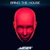 Bring the House - Single album lyrics, reviews, download