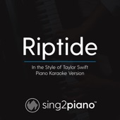 Riptide (In the Style of Taylor Swift) [Piano Karaoke Version] artwork