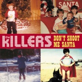 The Killers - Don't Shoot Me Santa