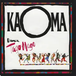 Dança Tago Mago - Single - Kaoma Dança Tago Mago - Single - Kaoma