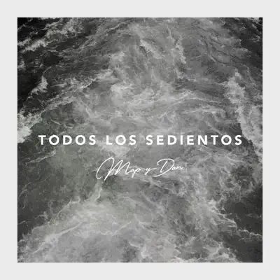 Todos Los Sedientos - Single - Majo y Dan
