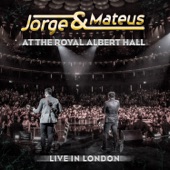 Jorge & Mateus - Live In London - At the Royal Albert Hall artwork