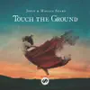 Touch the Ground - Single album lyrics, reviews, download