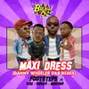 Maxi Dress (Danny Wheeler D&B Remix) [feat. Ycee, Shakka & Moelogo] - Single album lyrics, reviews, download