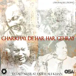 Charkhay De Har Har Gehray - Single - Nusrat Fateh Ali Khan Charkhay De Har Har Gehray - Single - Nusrat Fateh Ali Khan
