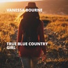 True Blue Country Girl - Single