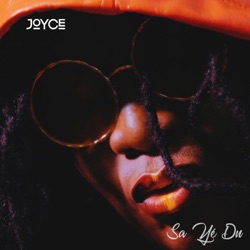 Joyce - Sa yé du