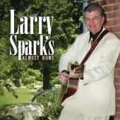 Larry Sparks - Picture Me There
