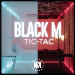 Black M - Tic-Tac