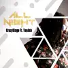 All Night (feat. Tonash) - Single album lyrics, reviews, download