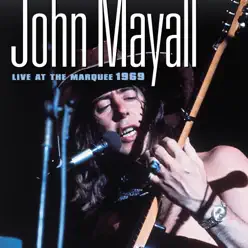 Live at the Marquee 1969 - John Mayall