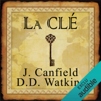 Jack Canfields & D. D. Watkins - La clé pour vivre selon la loi de l'Attraction artwork