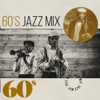 60's Jazz Mix