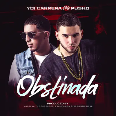 Obstinada (feat. Pusho) - Single - Yoi Carrera