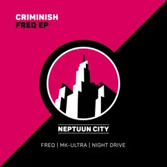 Freq - Single by Criminish album reviews, ratings, credits