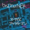 Anarchy In the Zushi - Dr.DOWNER lyrics