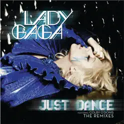 Just Dance (Remixes) [feat. Colby O'Donis] - Single - Lady Gaga