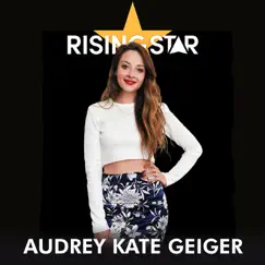 Love Me Like a Man (Rising Star Performance) - Single by Audrey Kate Geiger album reviews, ratings, credits