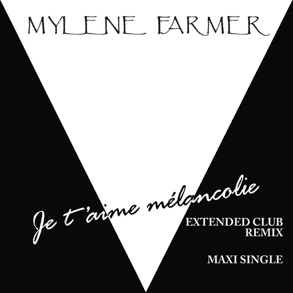 Je t'aime mélancolie - Single - Mylène Farmer