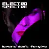 Lovers Don't Forgive - EP album lyrics, reviews, download