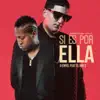 Si Es por Ella (feat. El Boy C) - Single album lyrics, reviews, download