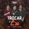 Trocar de Ex (feat. Cleber & Cauan) - Thiago Costa lyrics